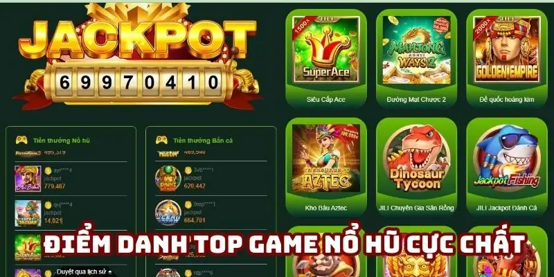 Top game nổ hũ cực hot ở thời điểm hiện tại