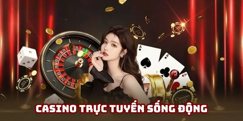 Sân chơi casino trực tuyến mang đến các bàn cược đa dạng thể loại