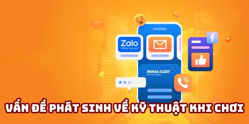 Vấn đề phát sinh về kỹ thuật khi chơi