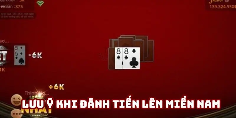 Lưu ý người chơi cần nhớ khi đánh Tiến lên miền Nam
